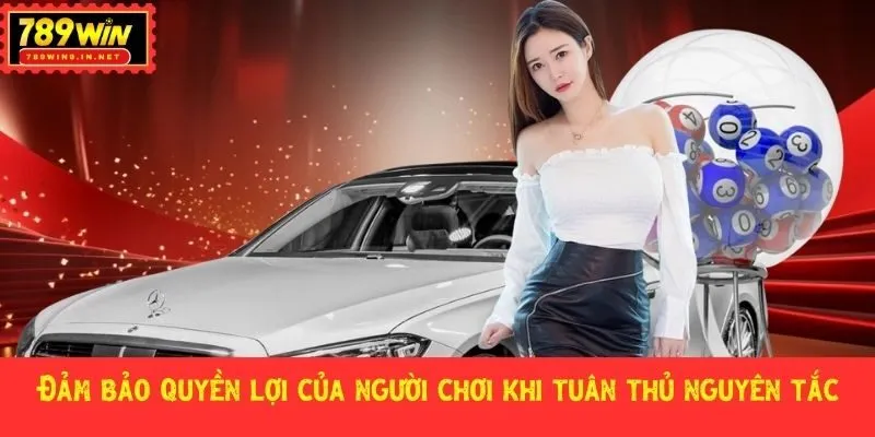 Đảm bảo quyền lợi của người chơi khi tuân thủ nguyên tắc